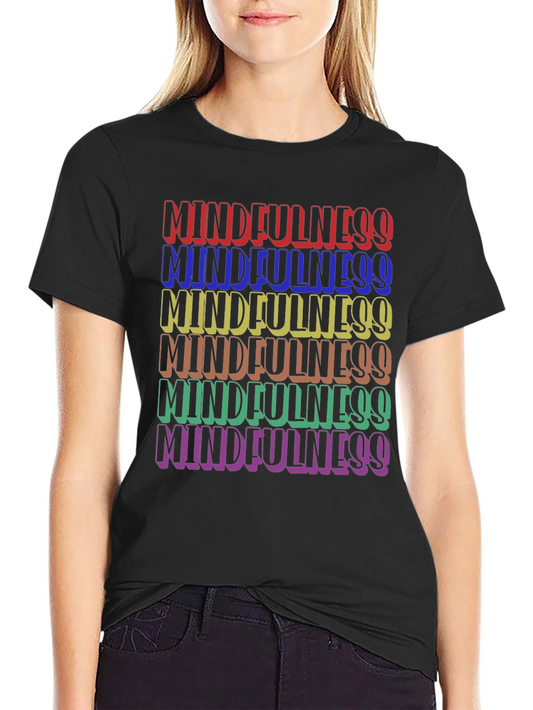 Mindfulness Rainbow Text Graphic T-Shirt