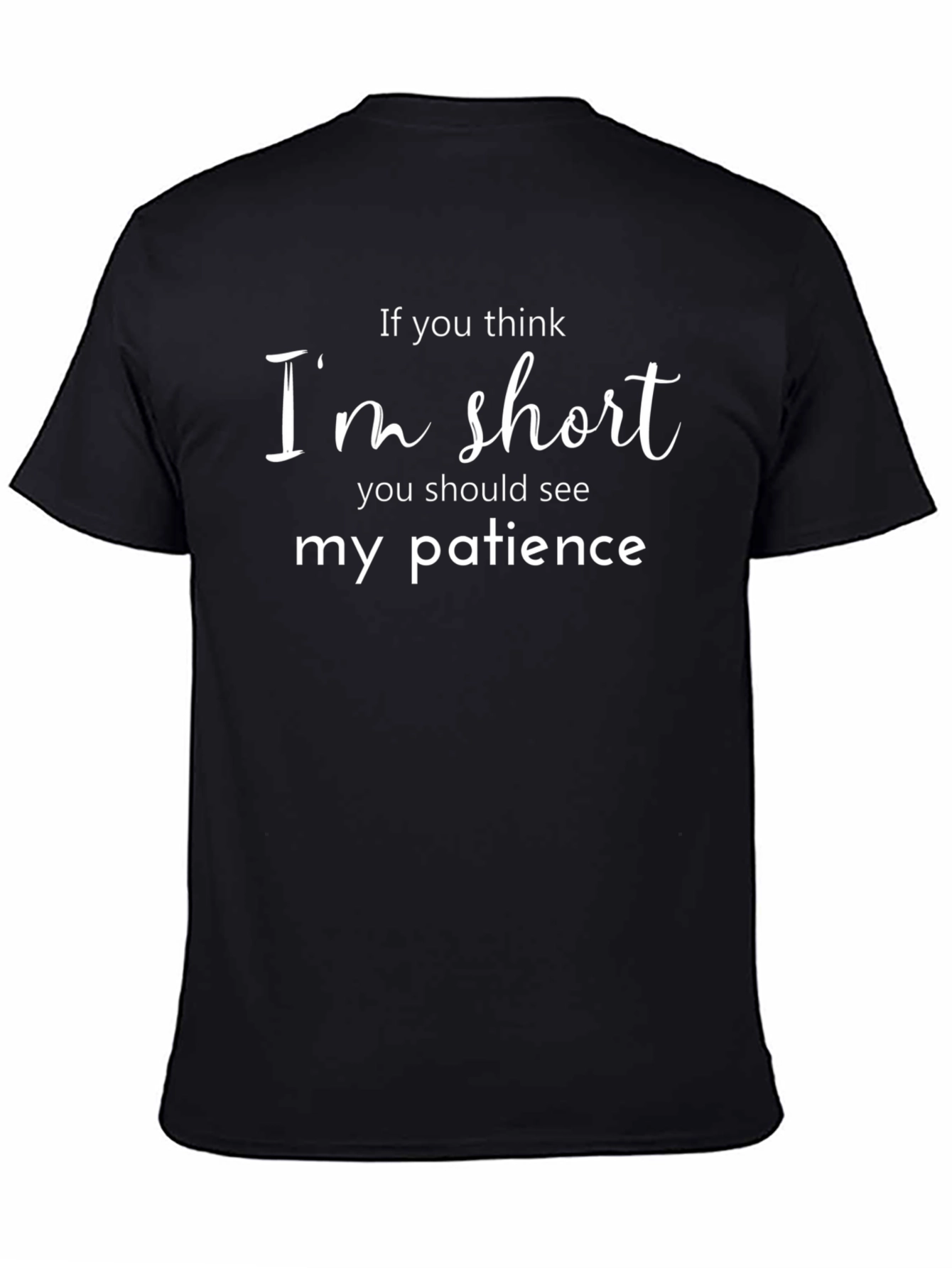 Funny Short Patience Graphic T-Shirt