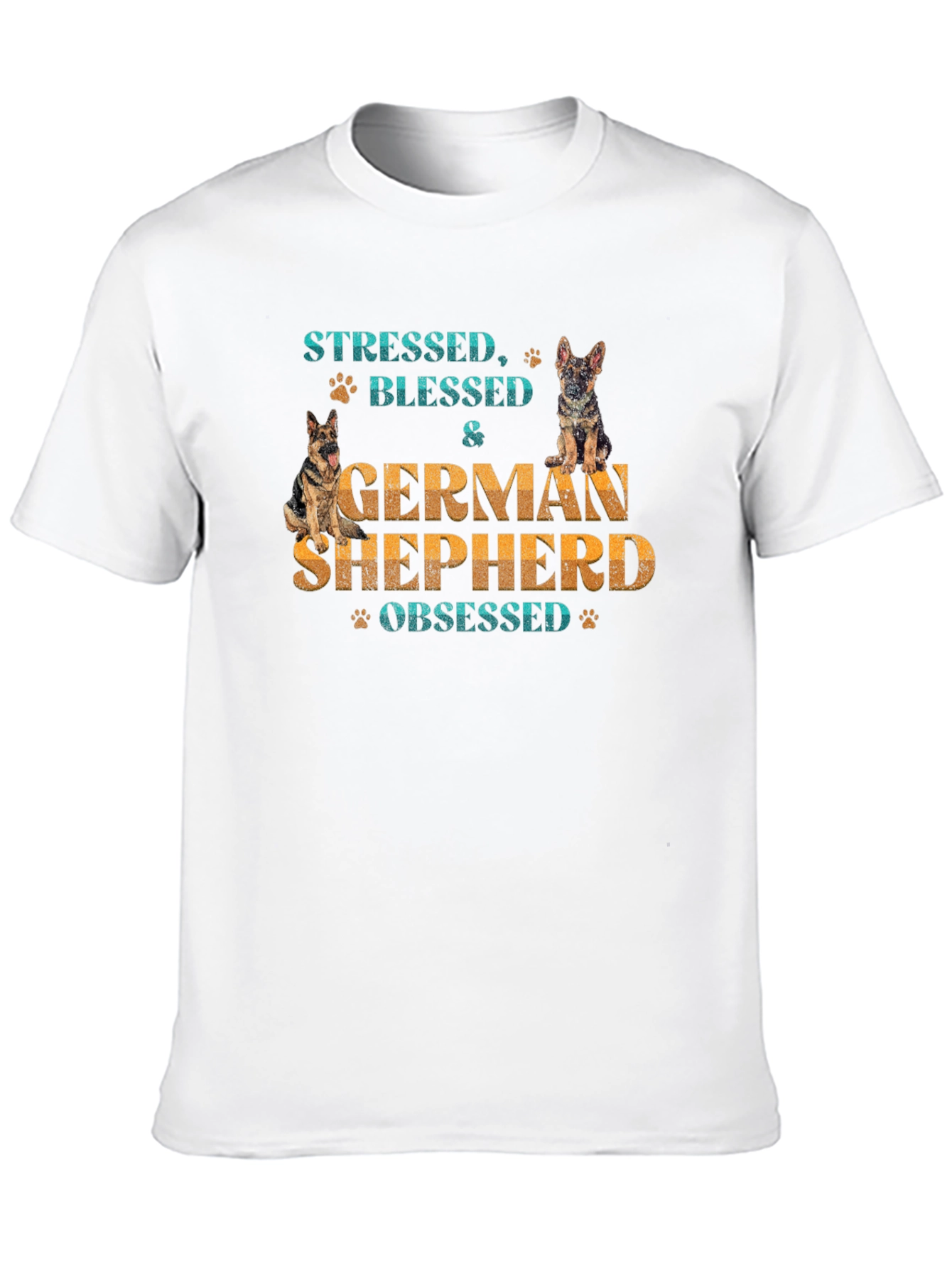 Stressed Blessed & German Shepherd Obsessed Tee