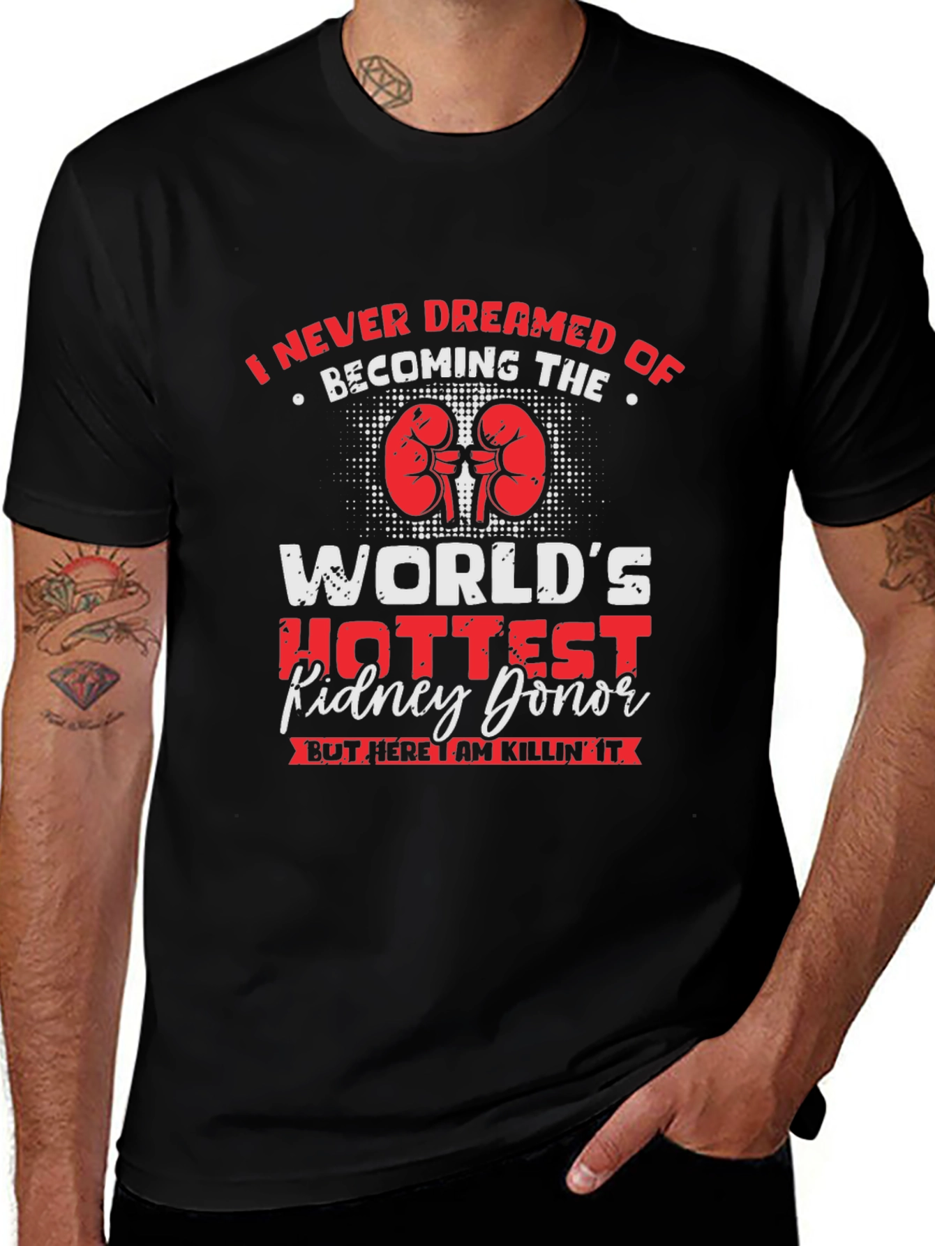 Worlds Hottest Kidney Donor Graphic T-Shirt