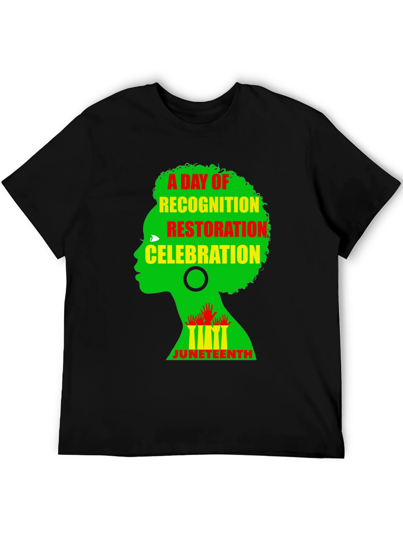 Juneteenth Celebration T-Shirt: Recognition Restoration Freedom