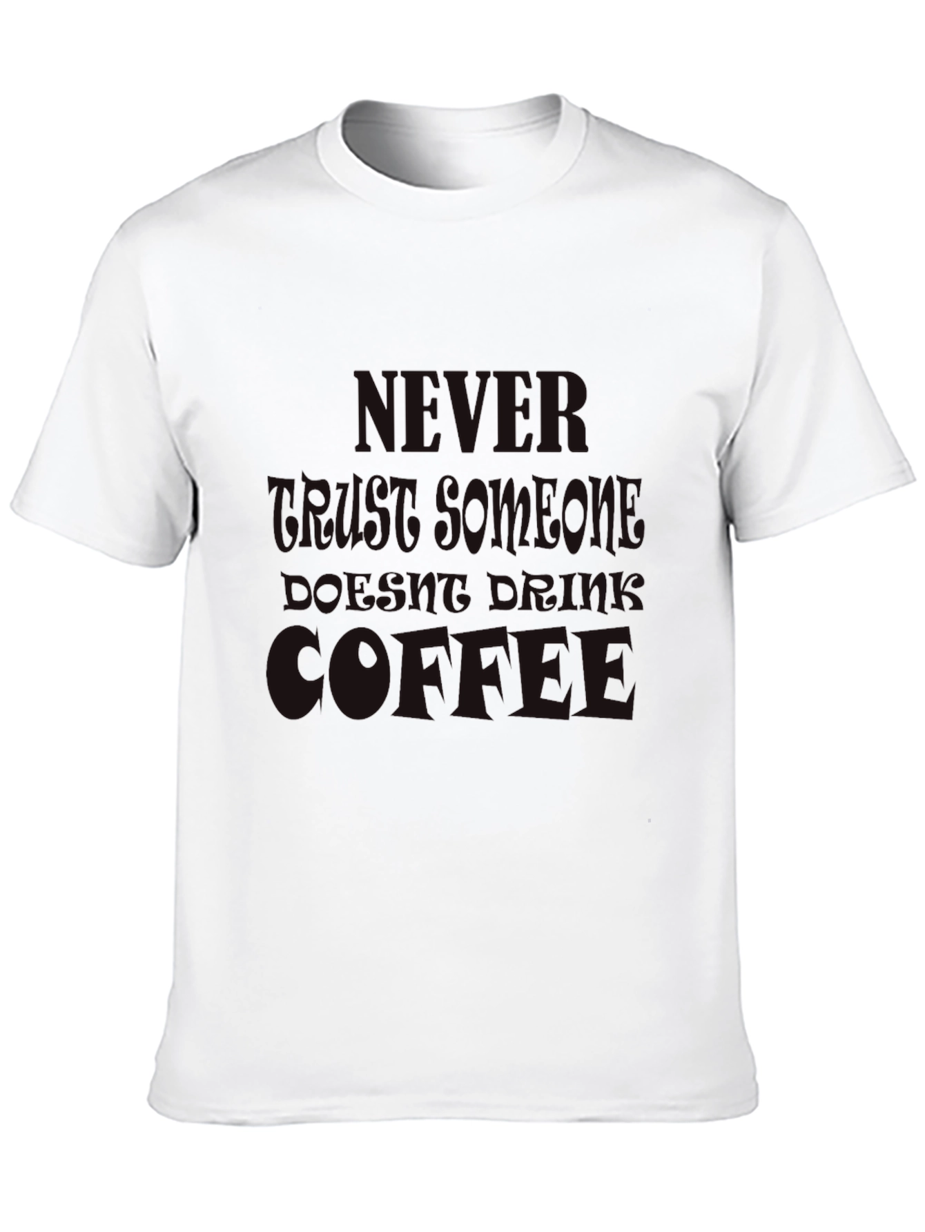 Never Underestimate Coffee T-Shirt