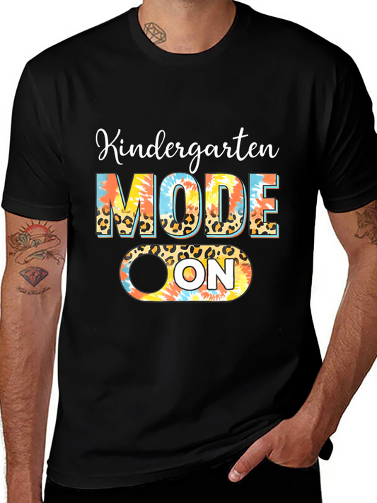 Kindergarten Mode On T-Shirt - Teacher Back to School Tee