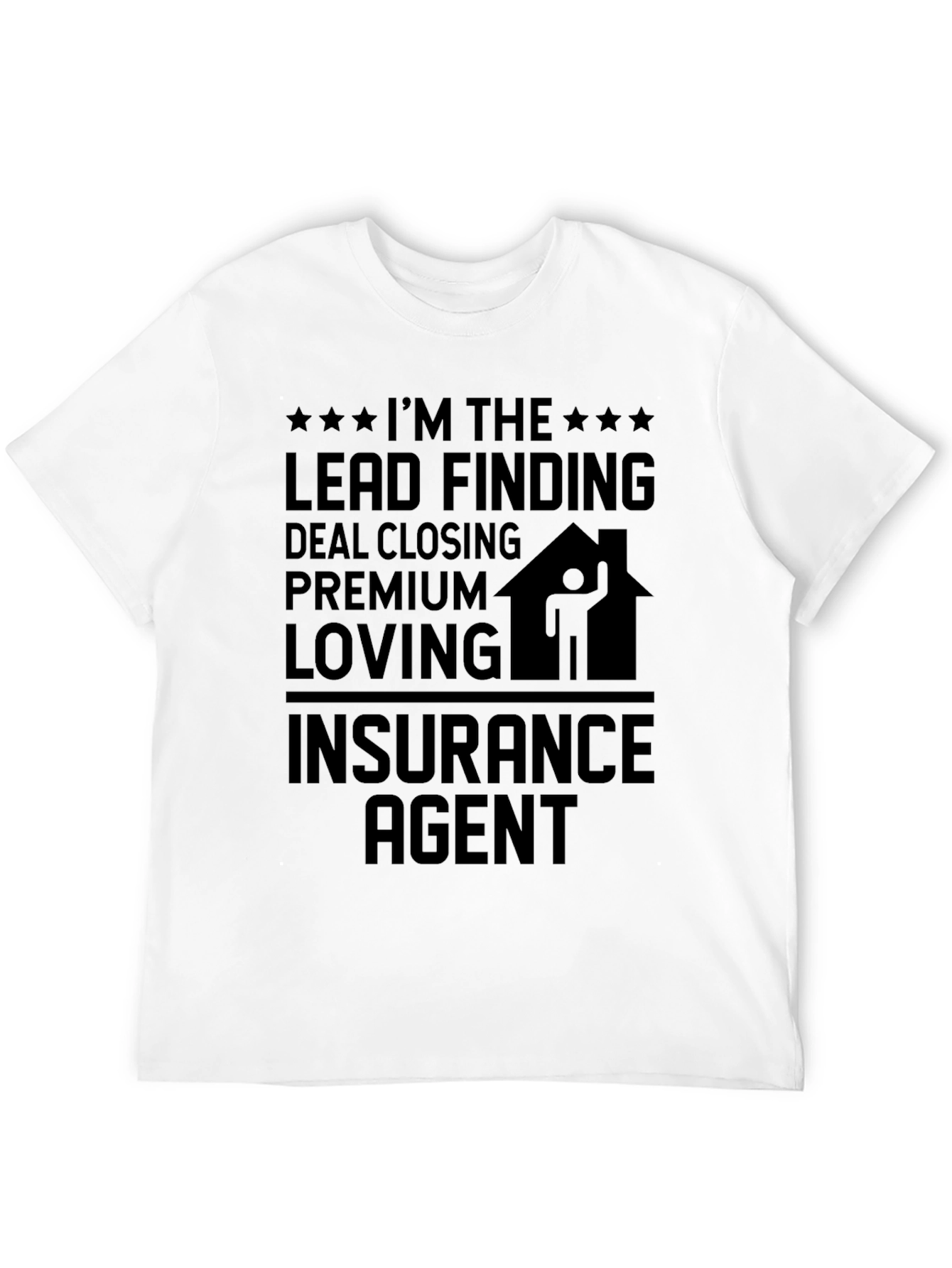 Insurance Agent Graphic T-Shirt