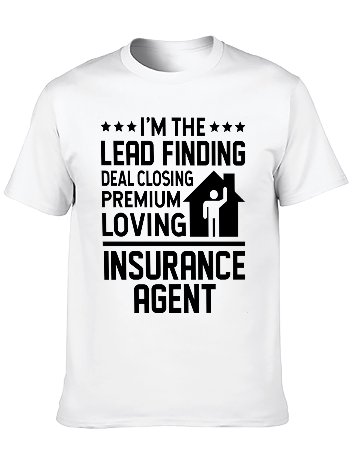 Insurance Agent Graphic T-Shirt