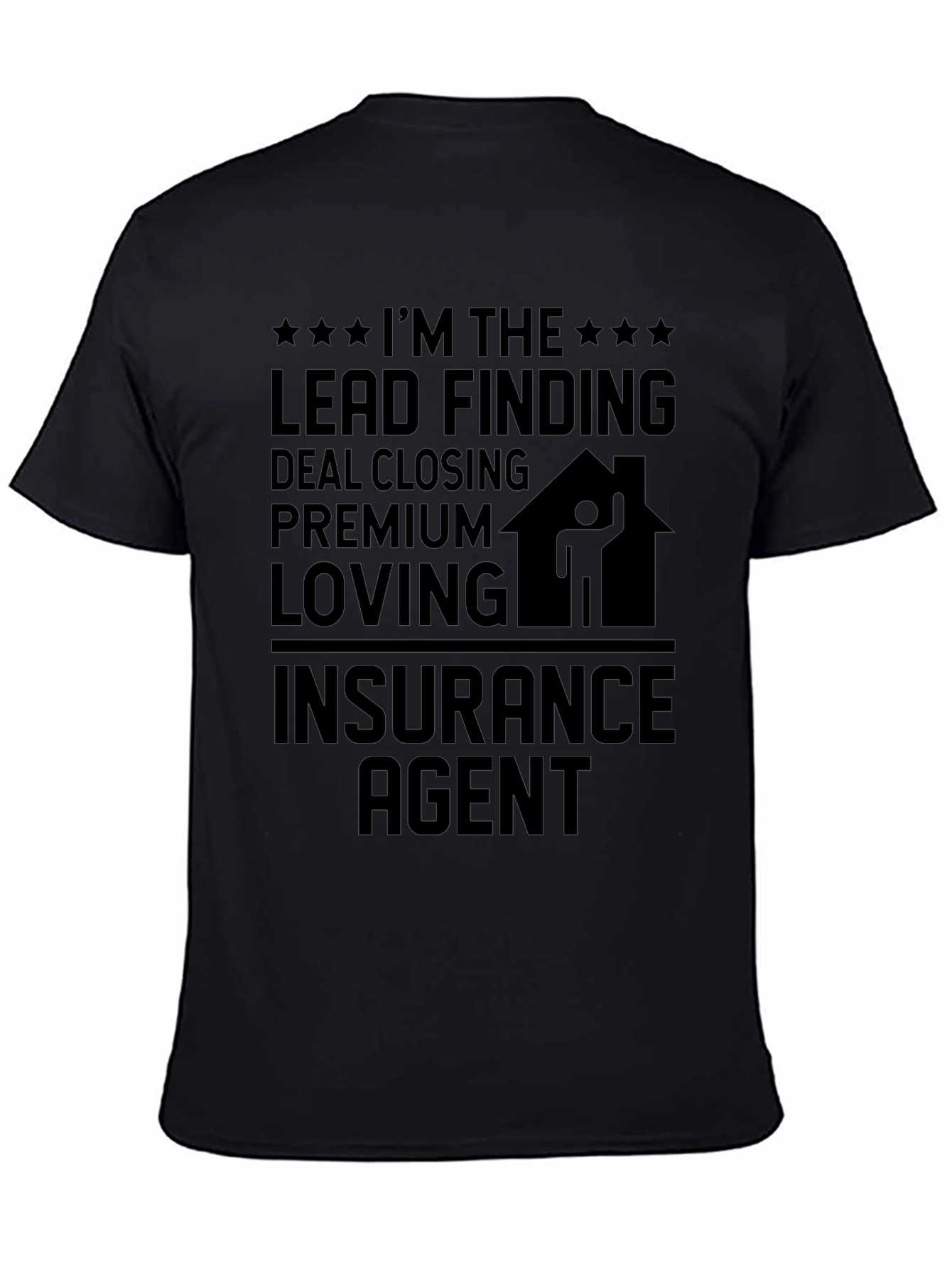 Insurance Agent Graphic T-Shirt