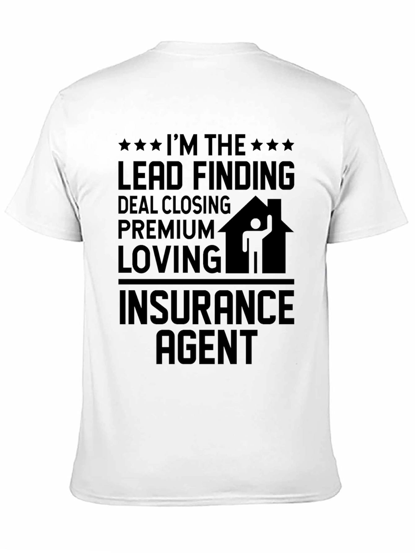 Insurance Agent Graphic T-Shirt