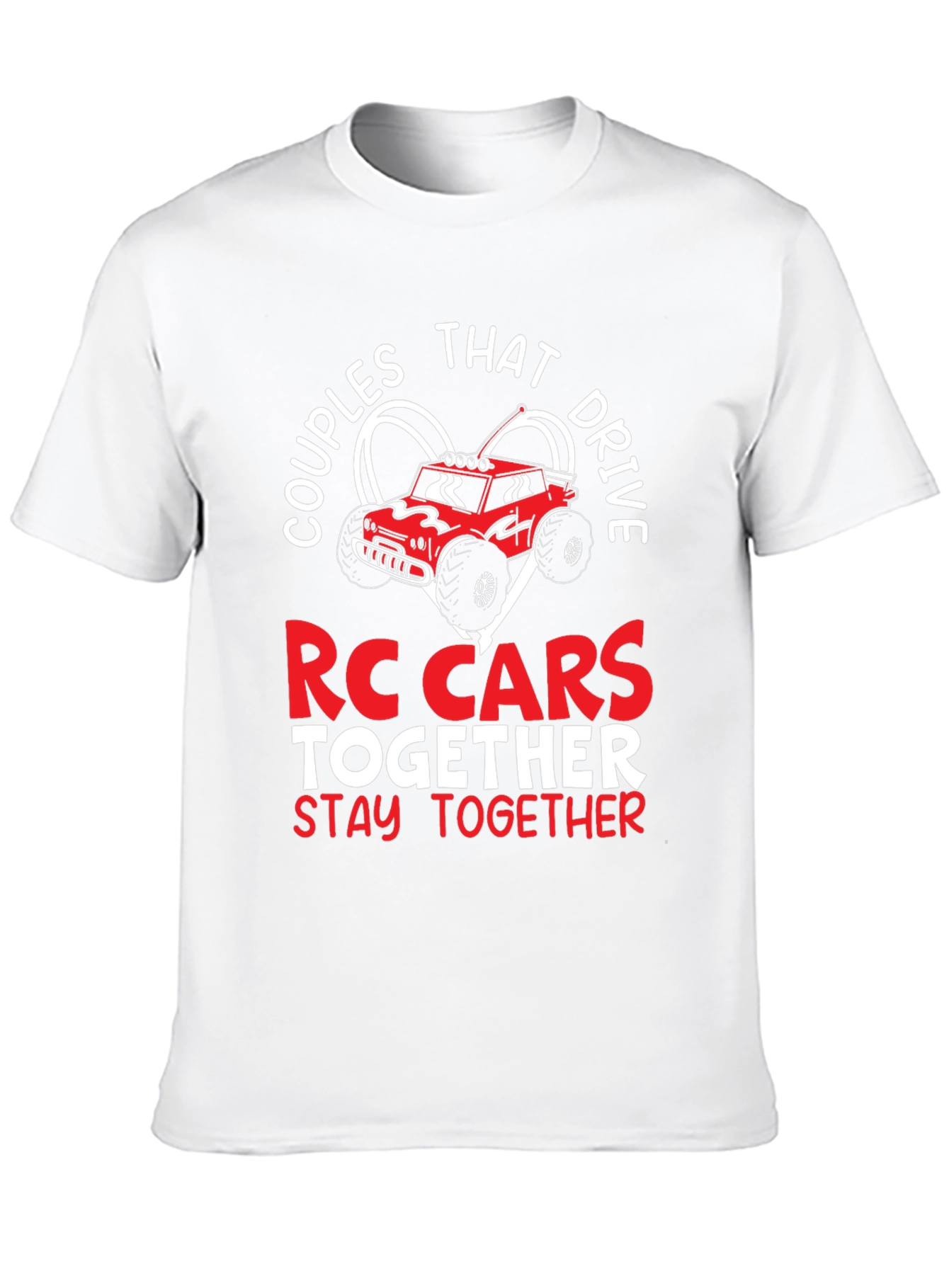 Couples That Drive RC Cars Together T-Shirt