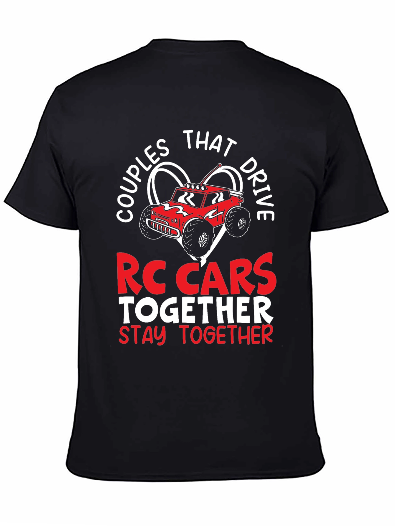 Couples That Drive RC Cars Together T-Shirt