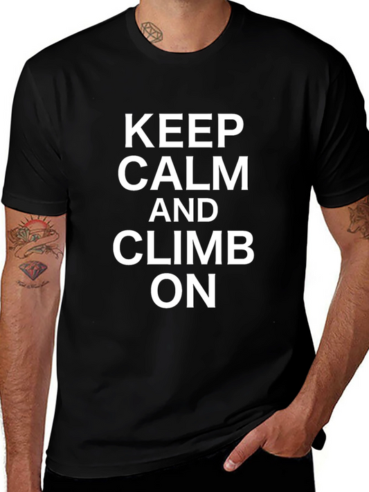 Keep Calm and Climb On Graphic T-Shirt