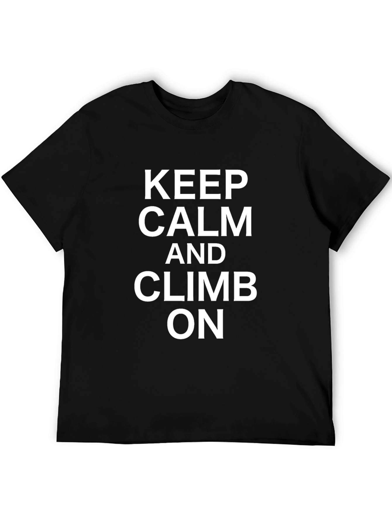 Keep Calm and Climb On Graphic T-Shirt