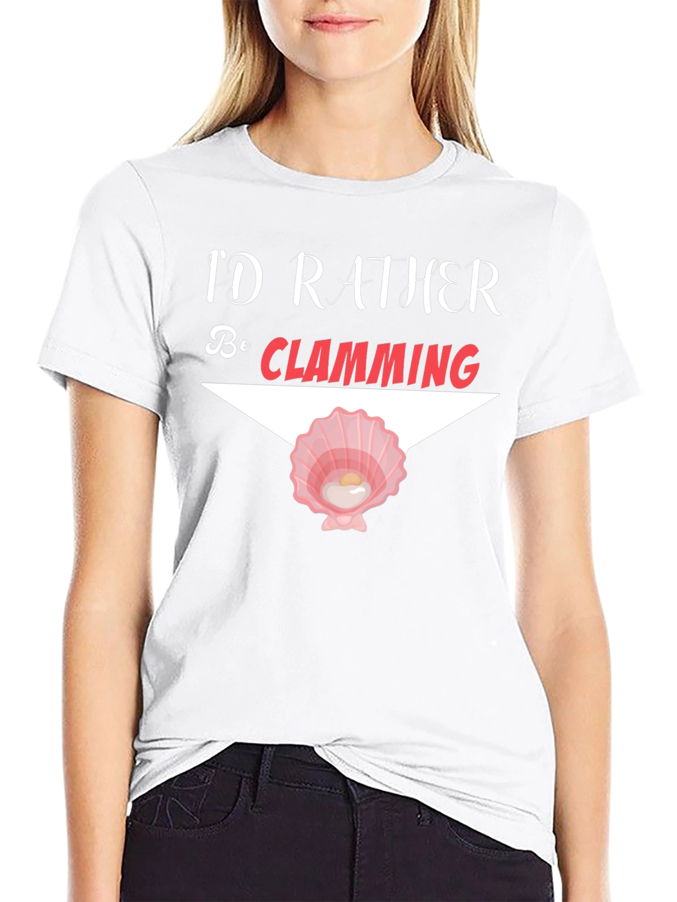 Id Rather Be Clamming T-Shirt