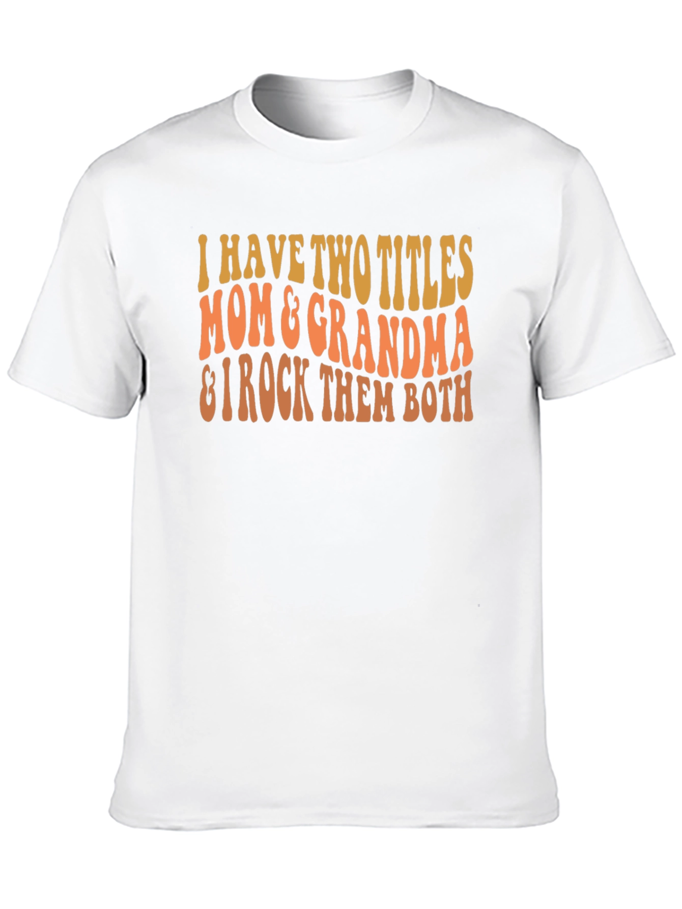 Mom & Grandma Rock T-Shirt