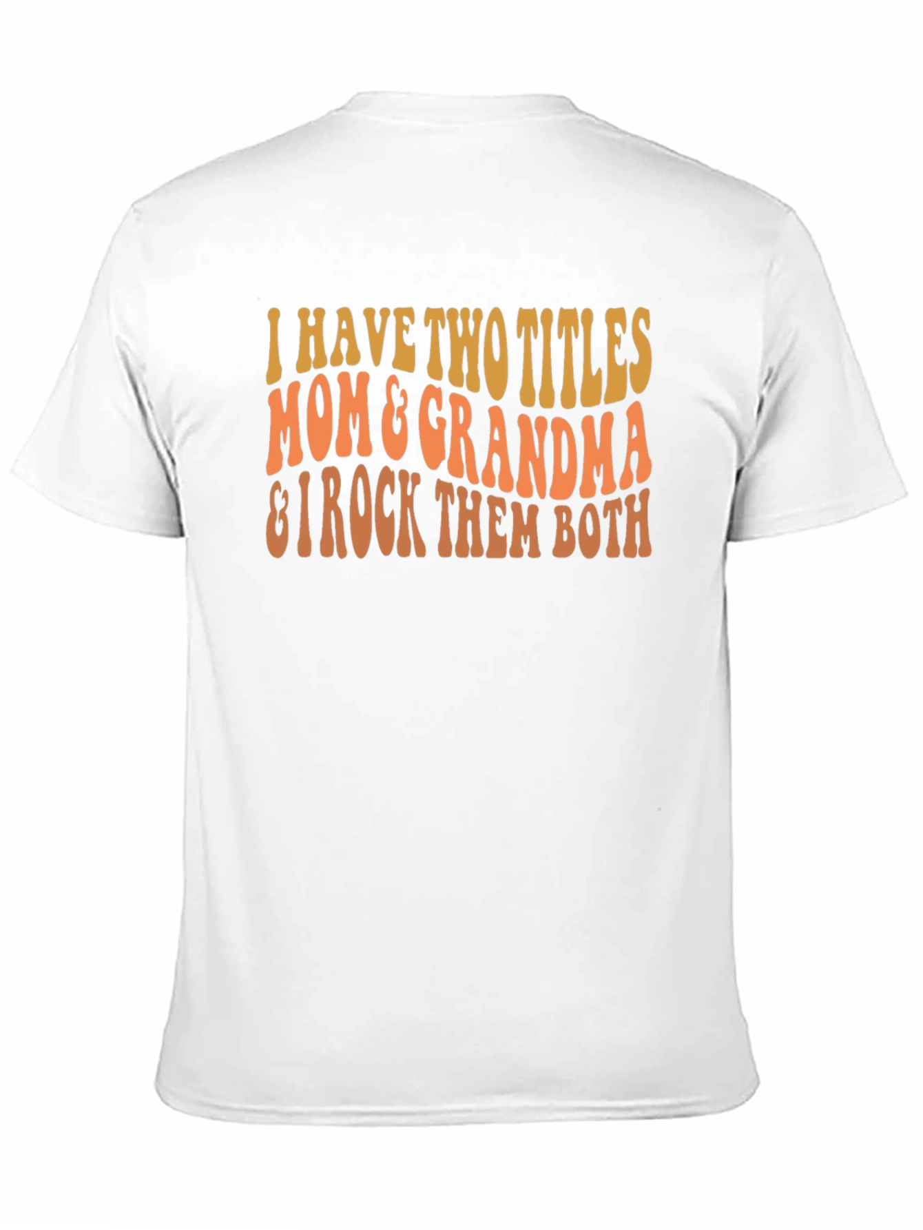Mom & Grandma Rock T-Shirt