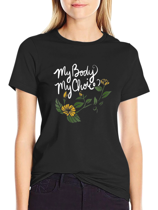 My Body My Choice Graphic Tee