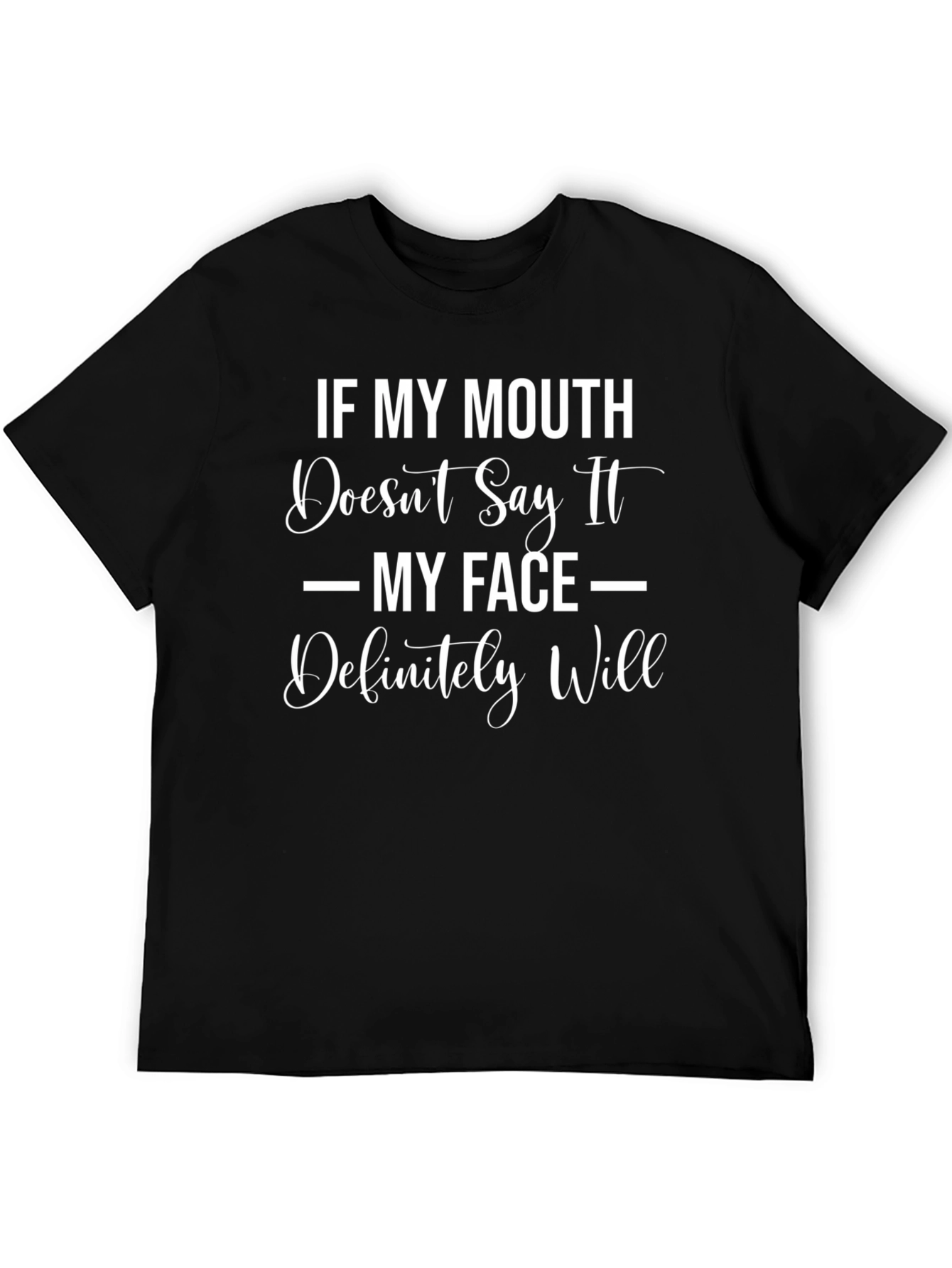 Funny Sarcastic Quote T-Shirt