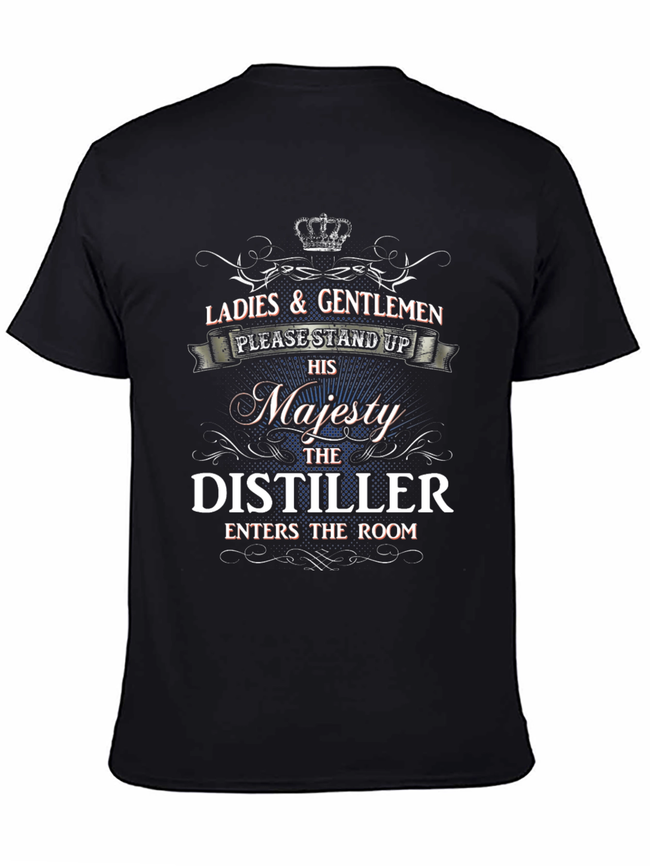 His Majesty the Distiller Graphic Tee