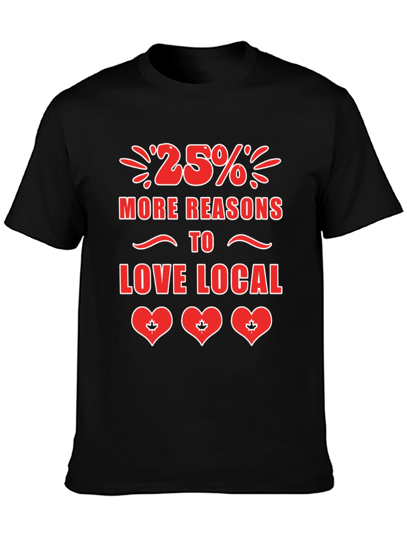 25% More Reasons to Love Local T-Shirt
