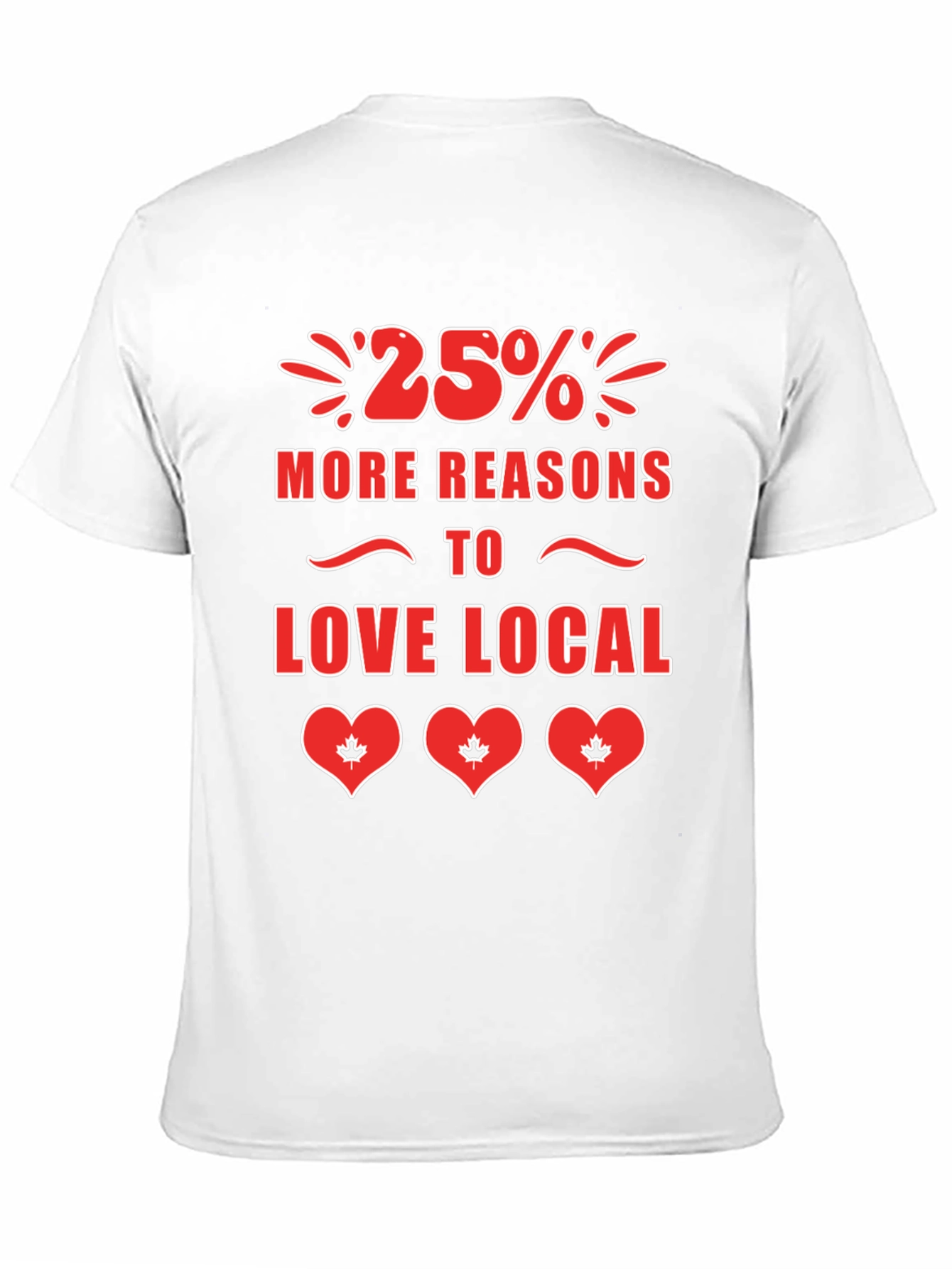 25% More Reasons to Love Local T-Shirt