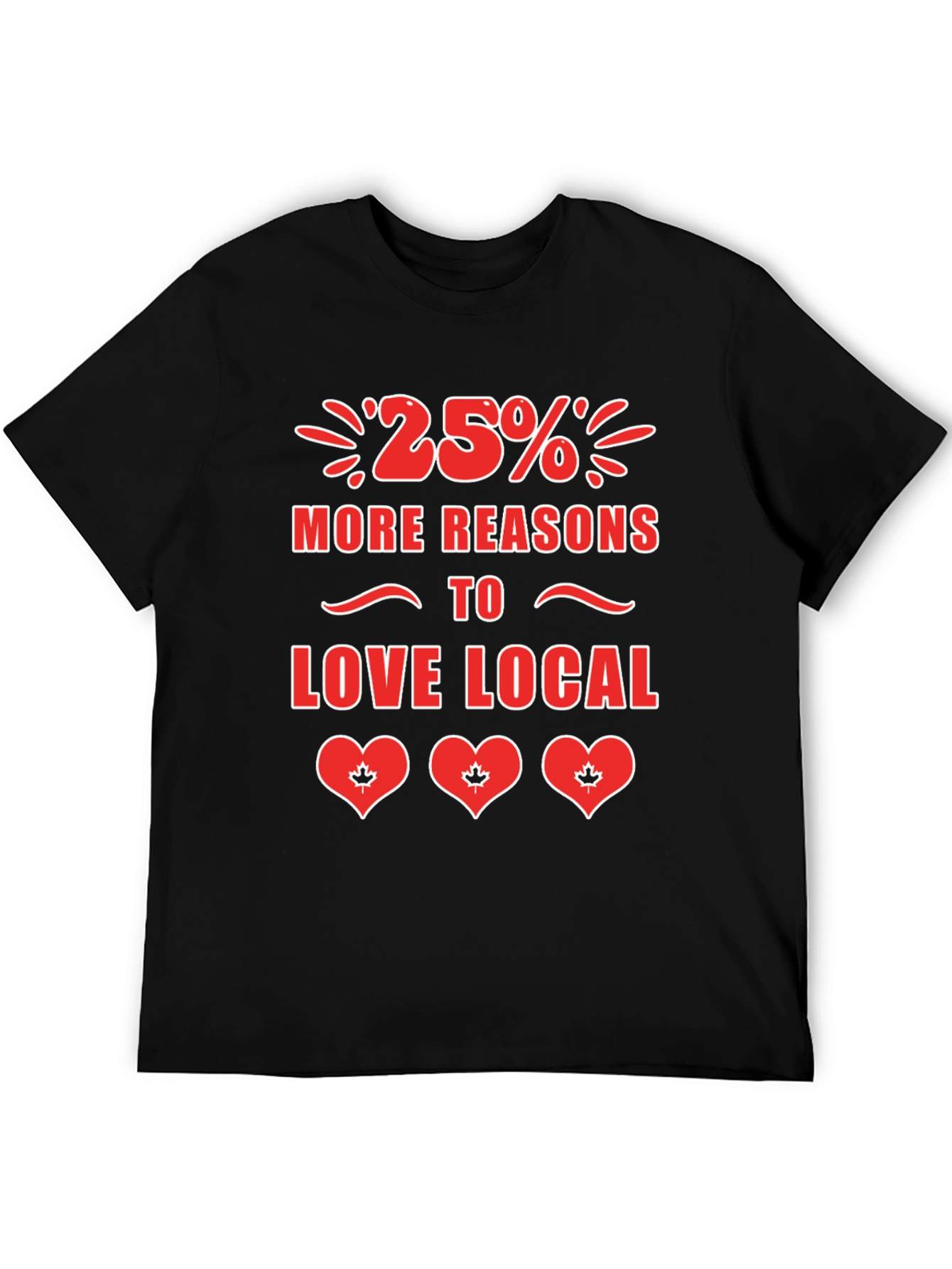 25% More Reasons to Love Local T-Shirt