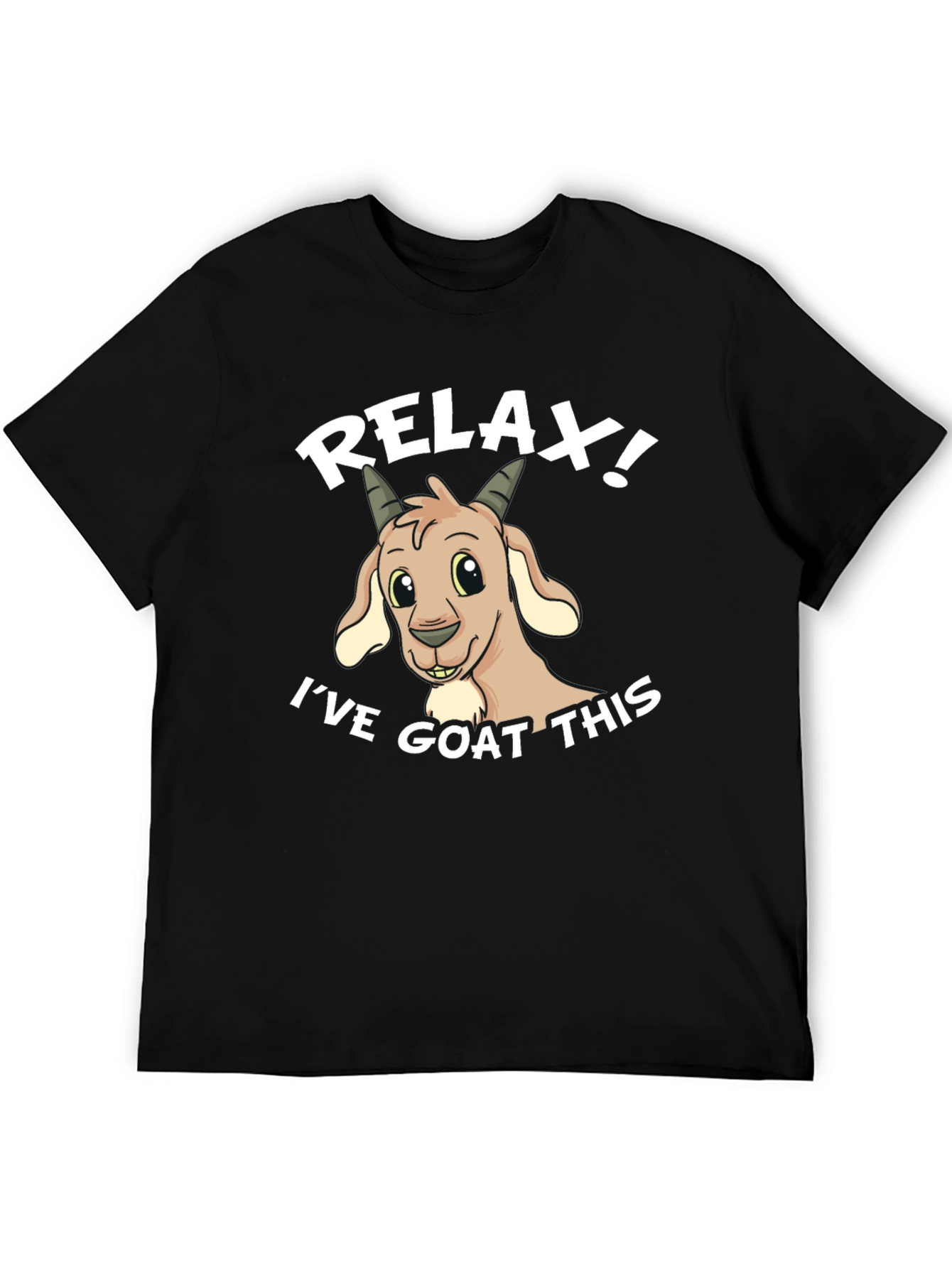 Relax! Ive Goat This Funny Black T-Shirt