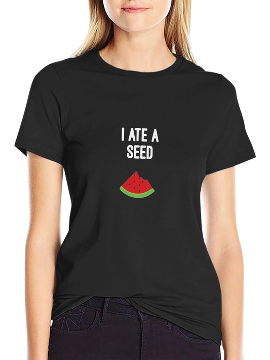 I Ate A Seed Graphic Tee