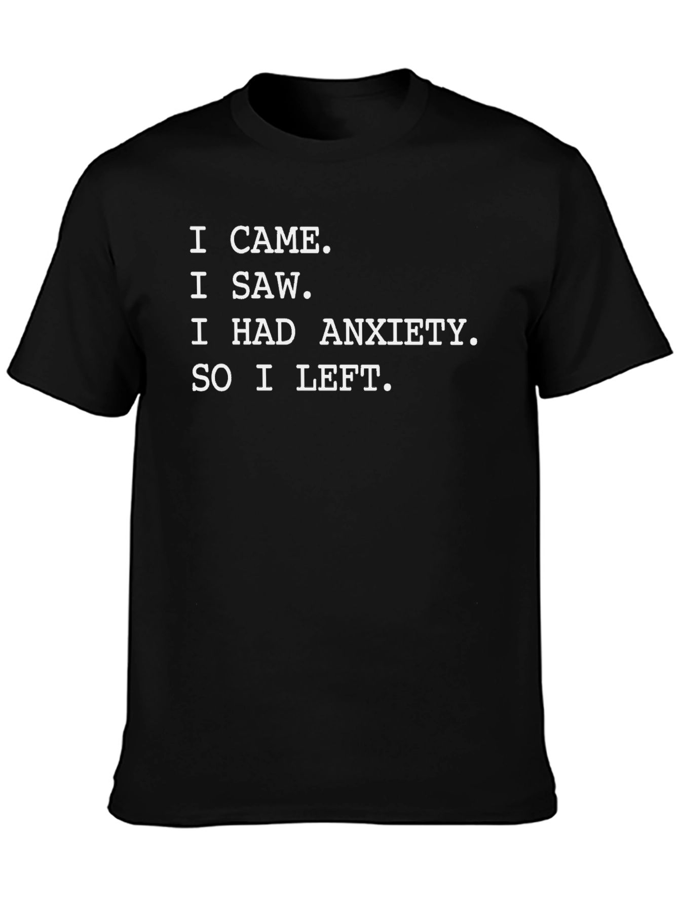 Anxiety Humor Graphic T-Shirt