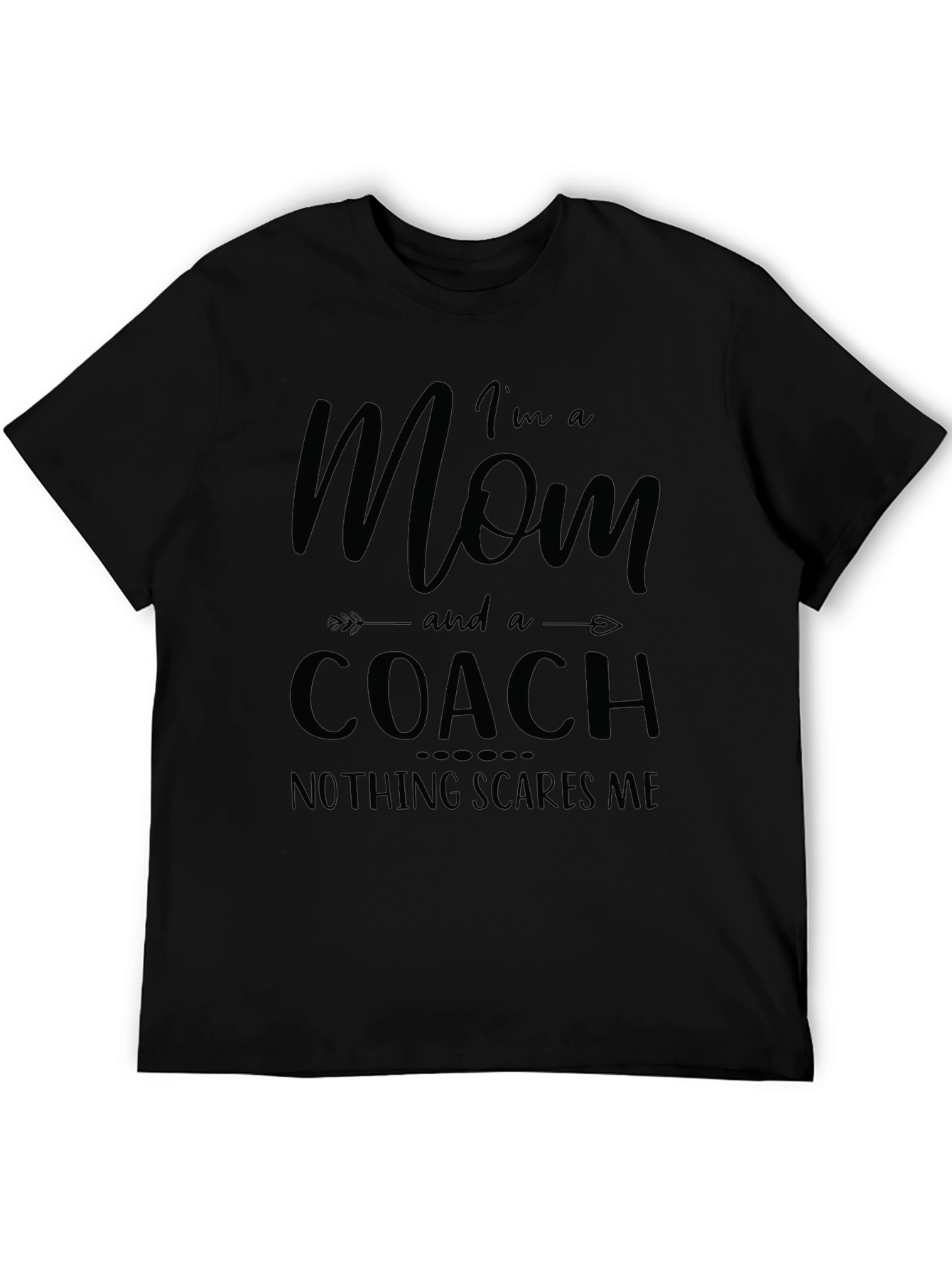 Im a Mom and a Coach T-Shirt