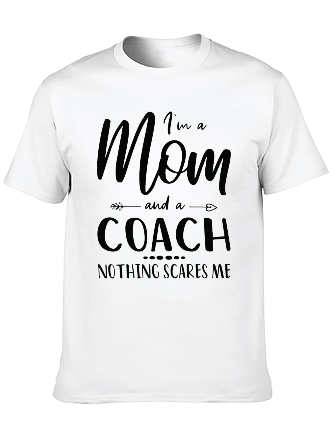 Im a Mom and a Coach T-Shirt