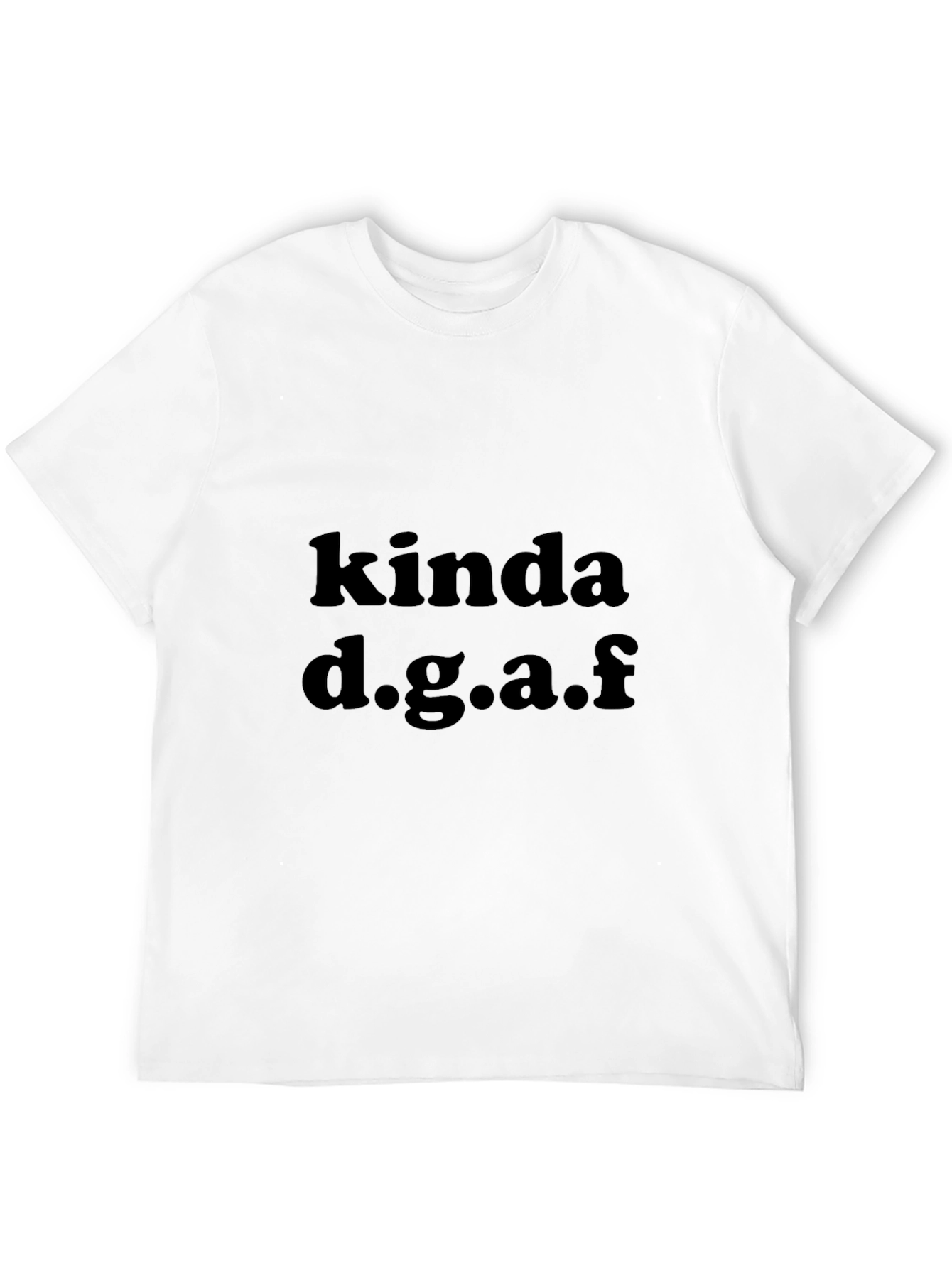 Kinda DGAF Graphic Black T-Shirt