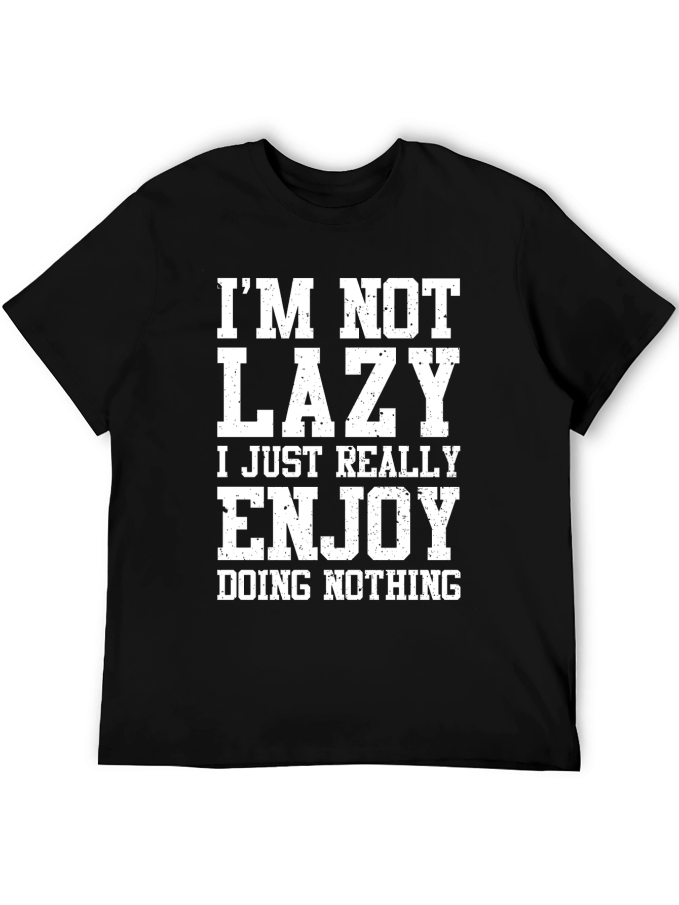 Funny Lazy Graphic T-Shirt - Enjoy Doing Nothing