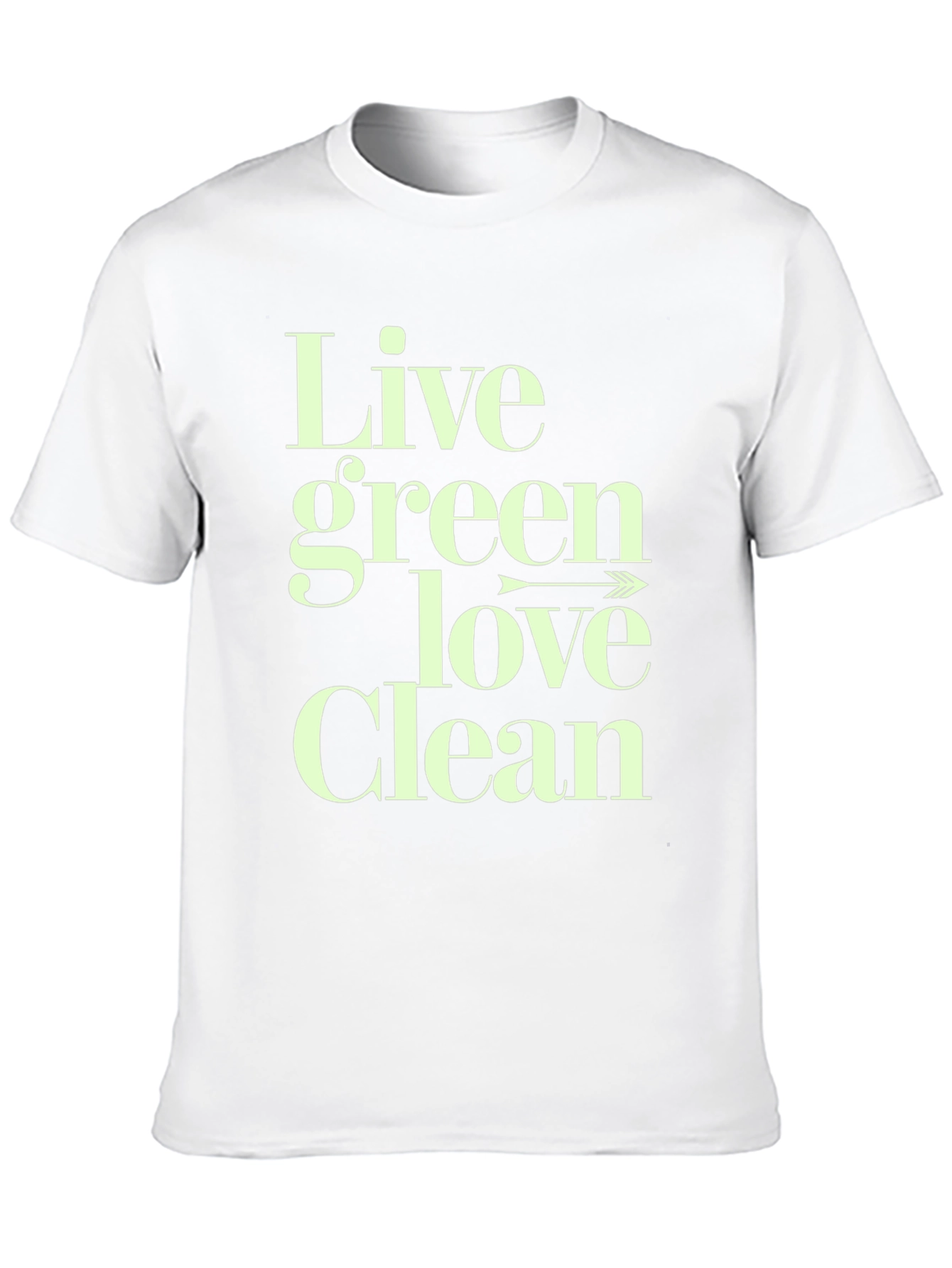 Eco-Friendly Lifestyle T-Shirt - Live Green Love Clean