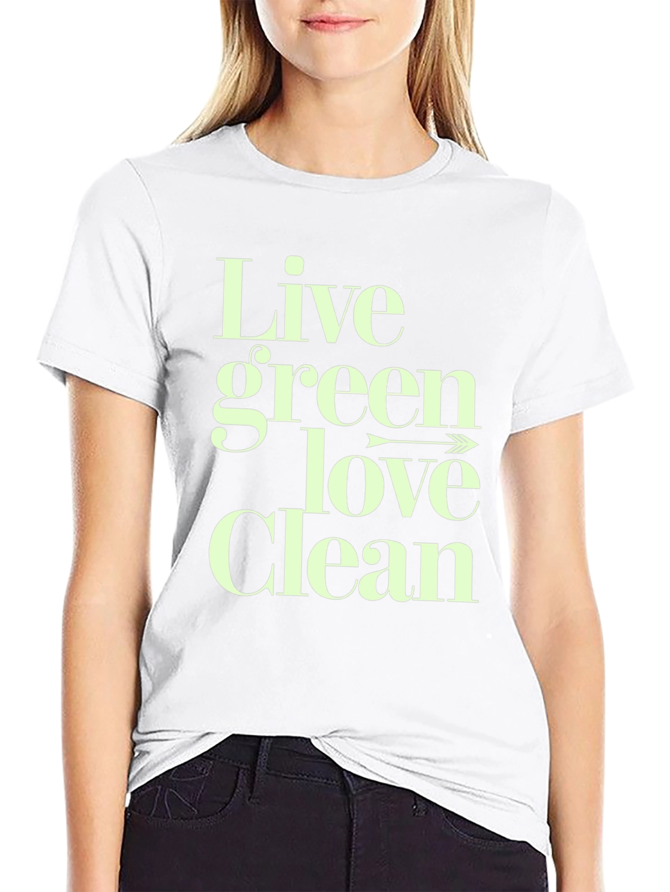 Eco-Friendly Lifestyle T-Shirt - Live Green Love Clean