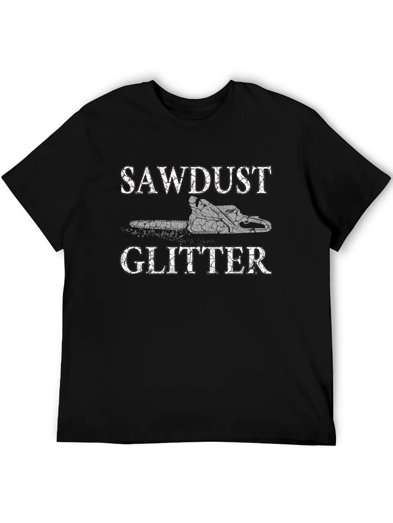 Sawdust Glitter Tee - Lumberjack Humor Shirt