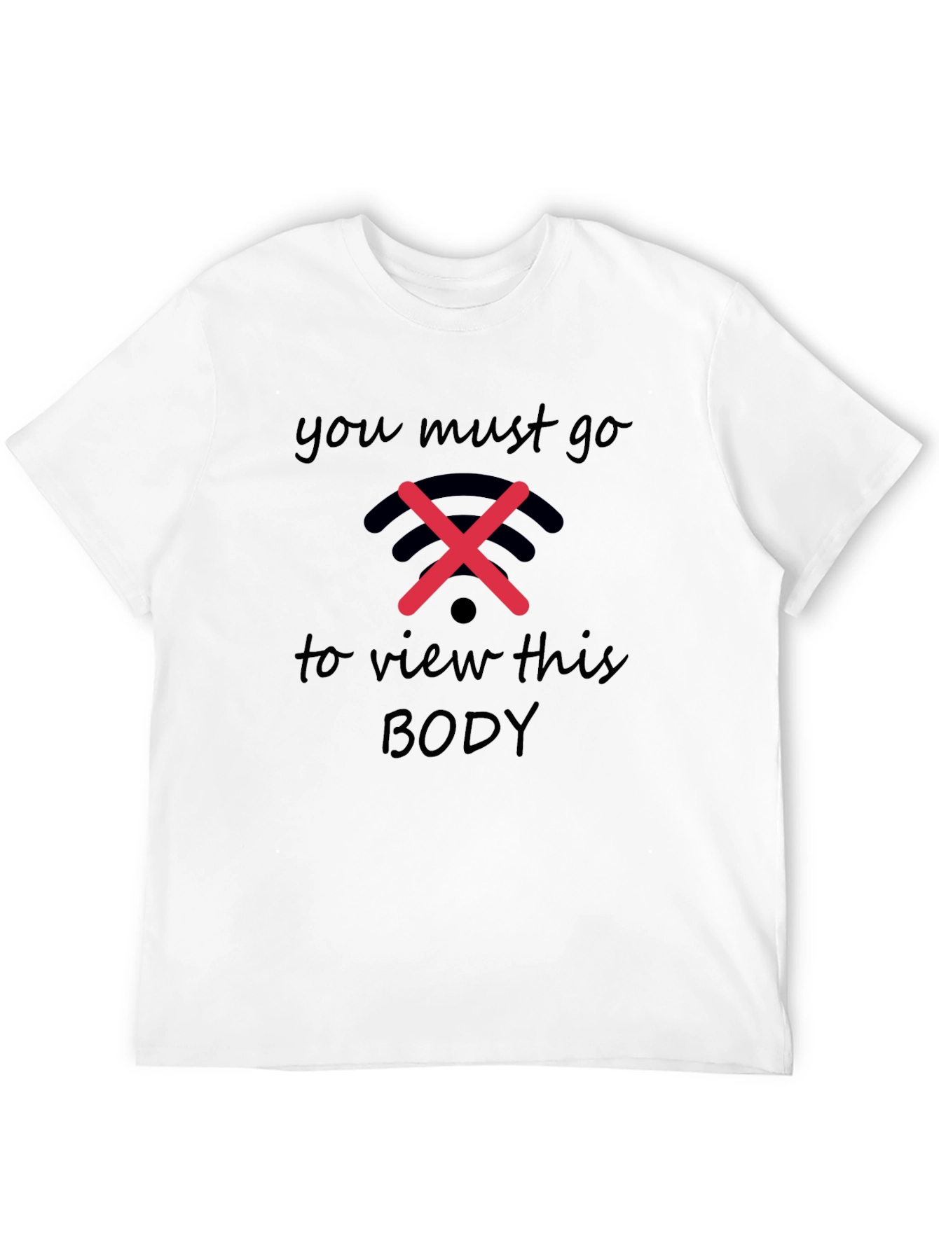 Offline Mode T-Shirt - View This Body