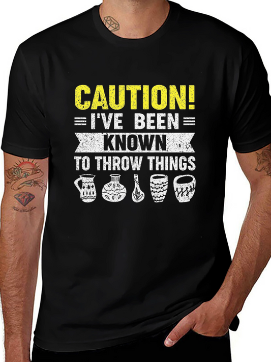 Caution I Throw Things Pottery T-Shirt