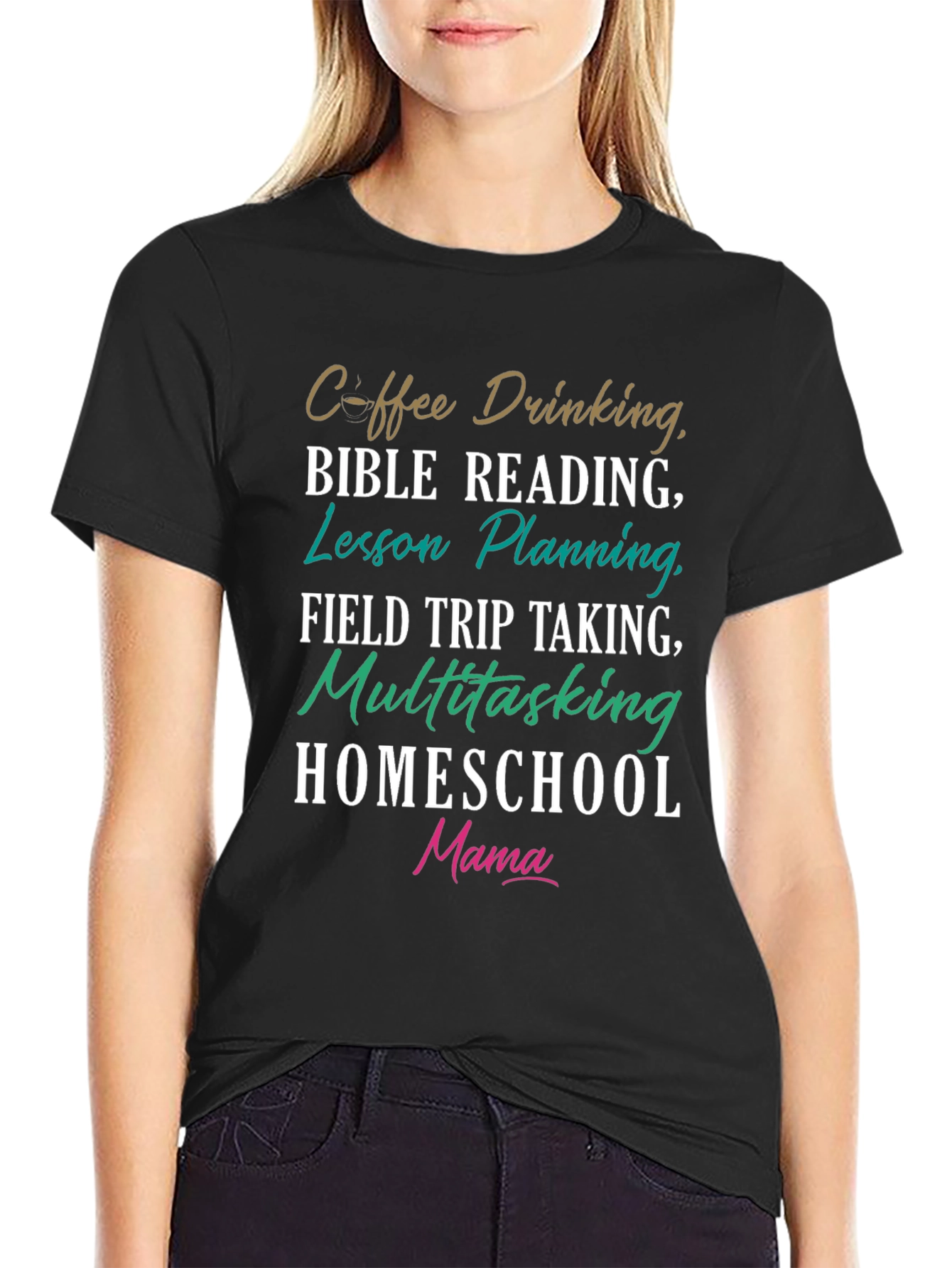 Homeschool Mama T-Shirt Coffee Bible Reading Lesson Planning