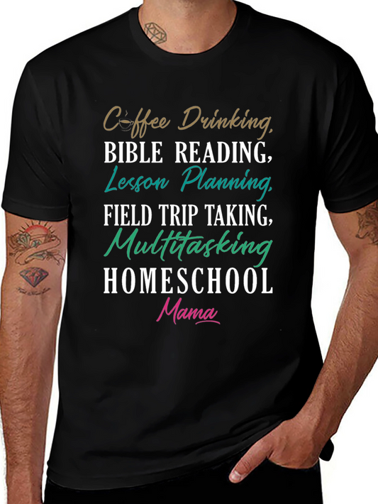 Homeschool Mama T-Shirt Coffee Bible Reading Lesson Planning