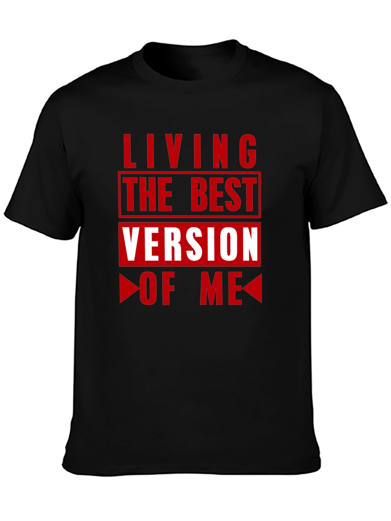 Living the Best Version of Me T-Shirt