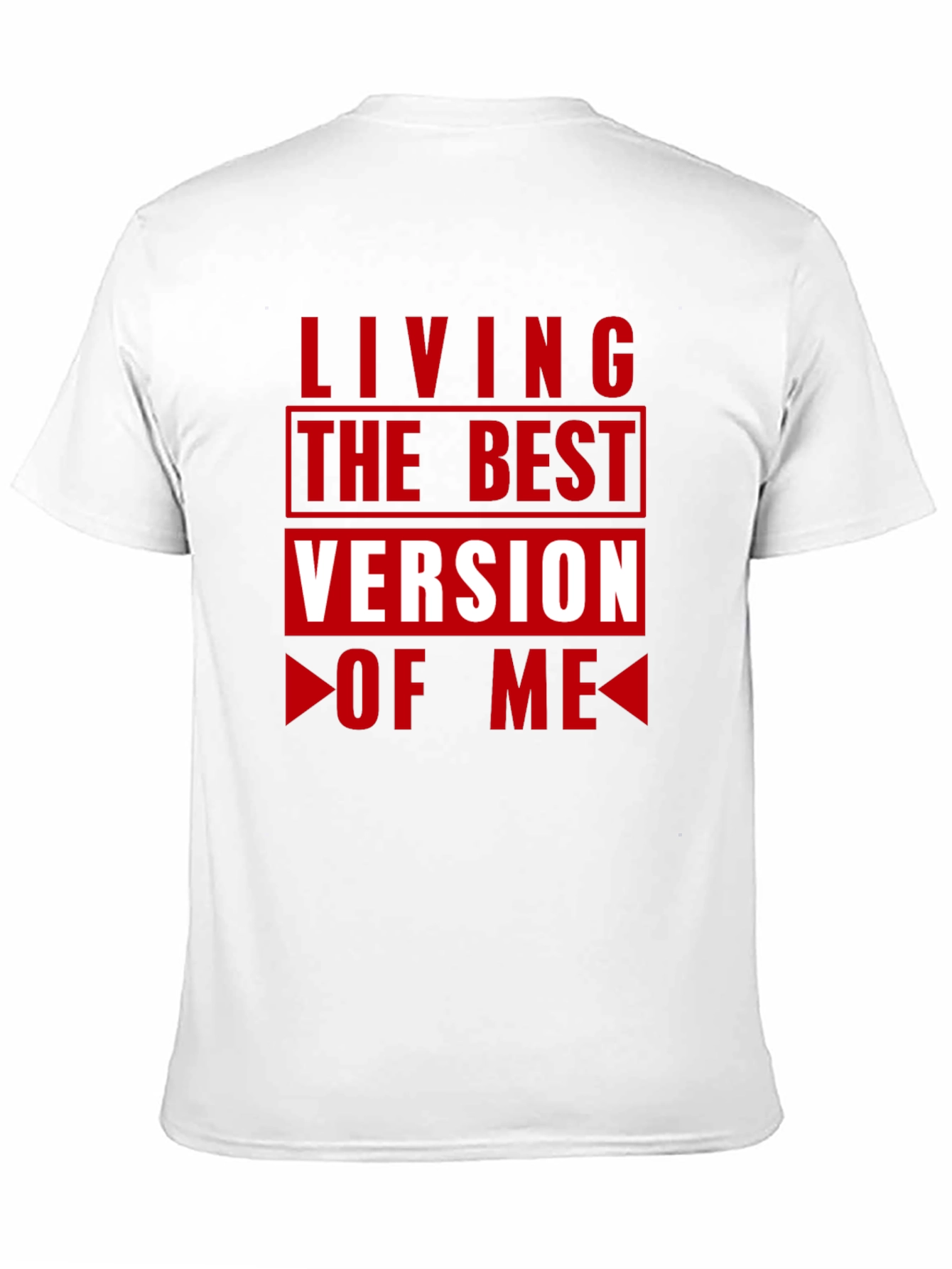 Living the Best Version of Me T-Shirt