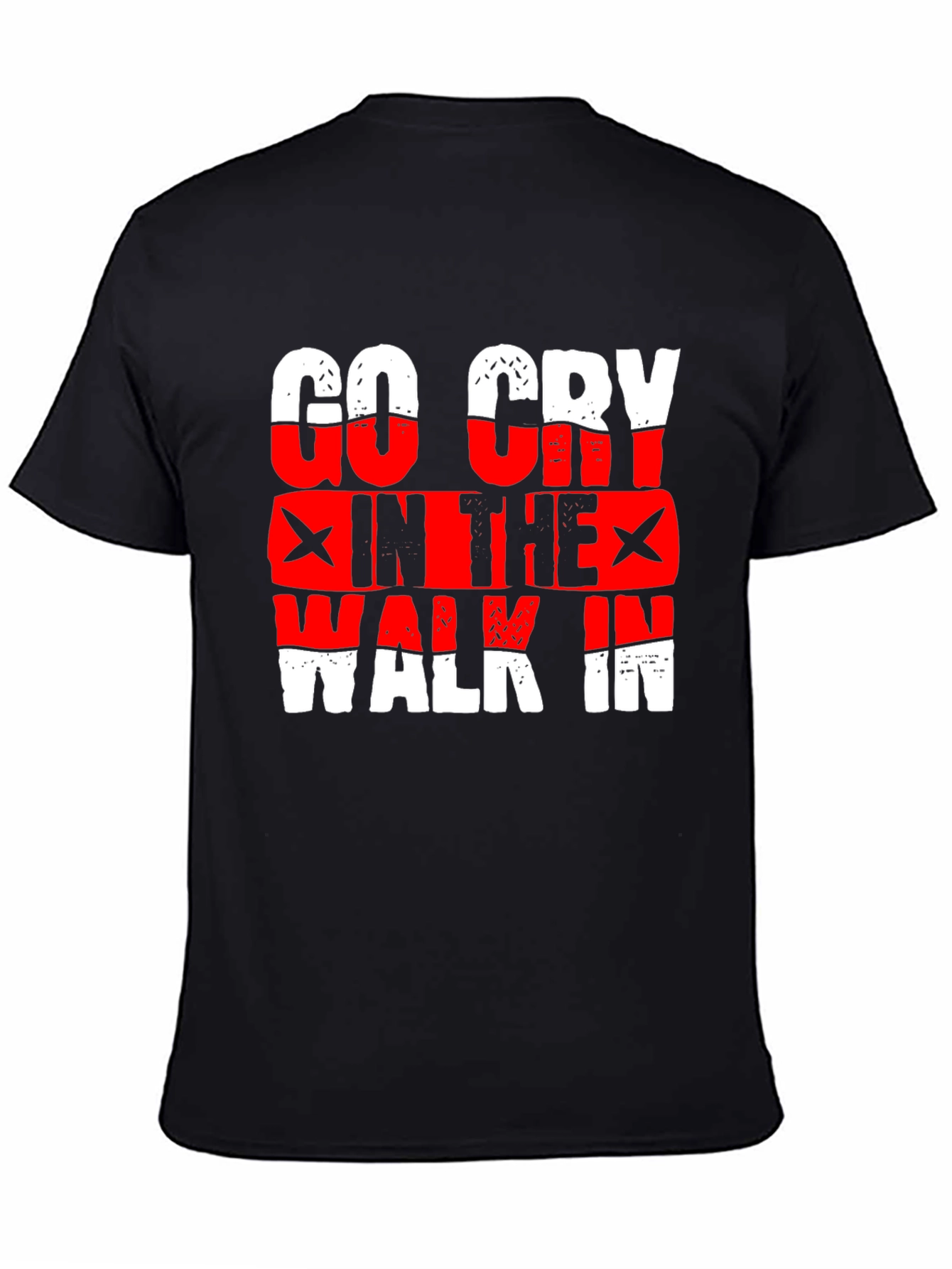 Go Cry In The Walk In Graphic Tee