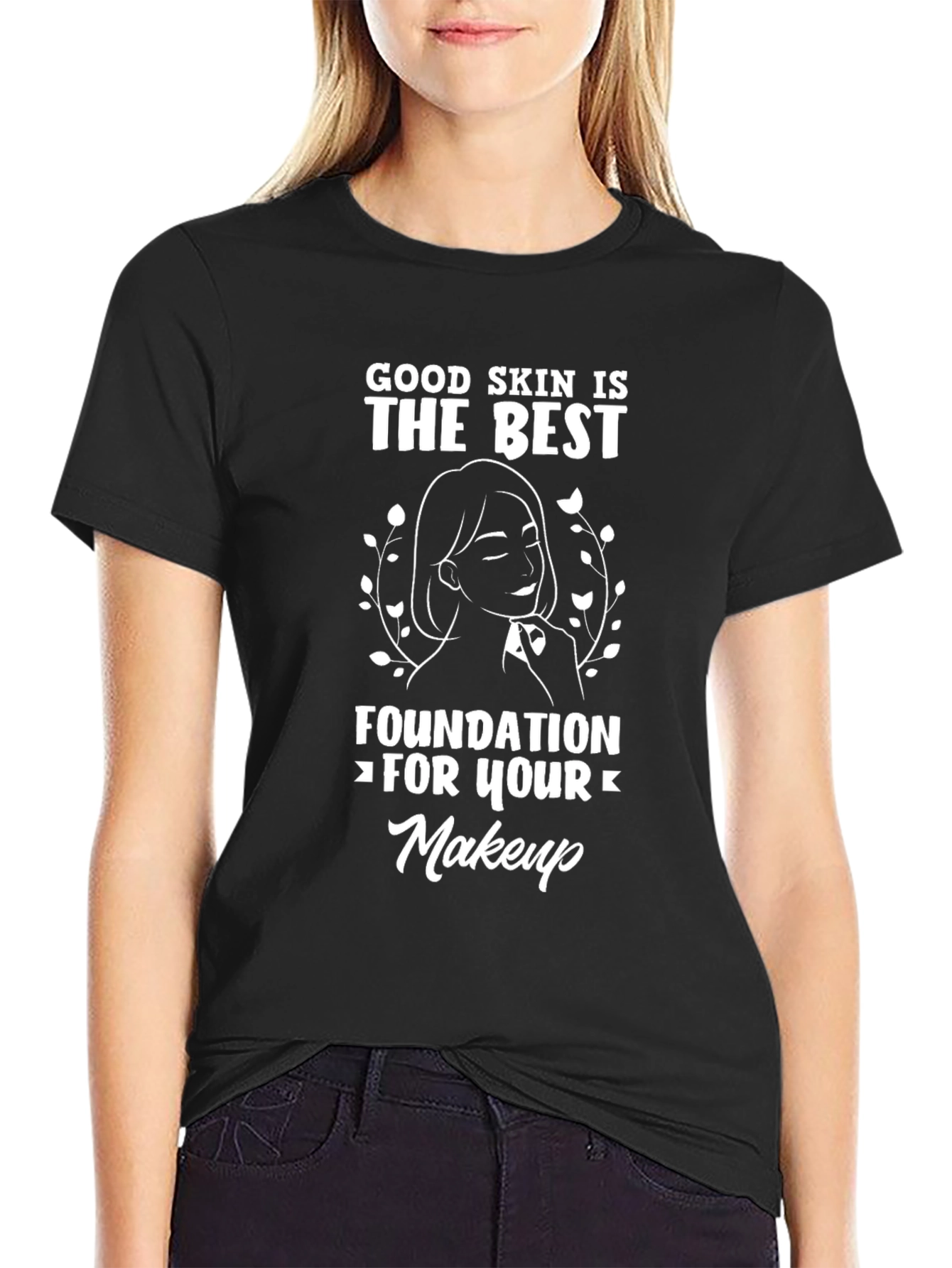 Good Skin Foundation Makeup T-Shirt