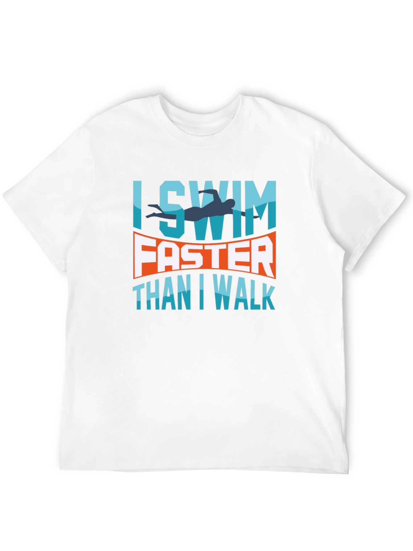 I Swim Faster Than I Walk T-Shirt