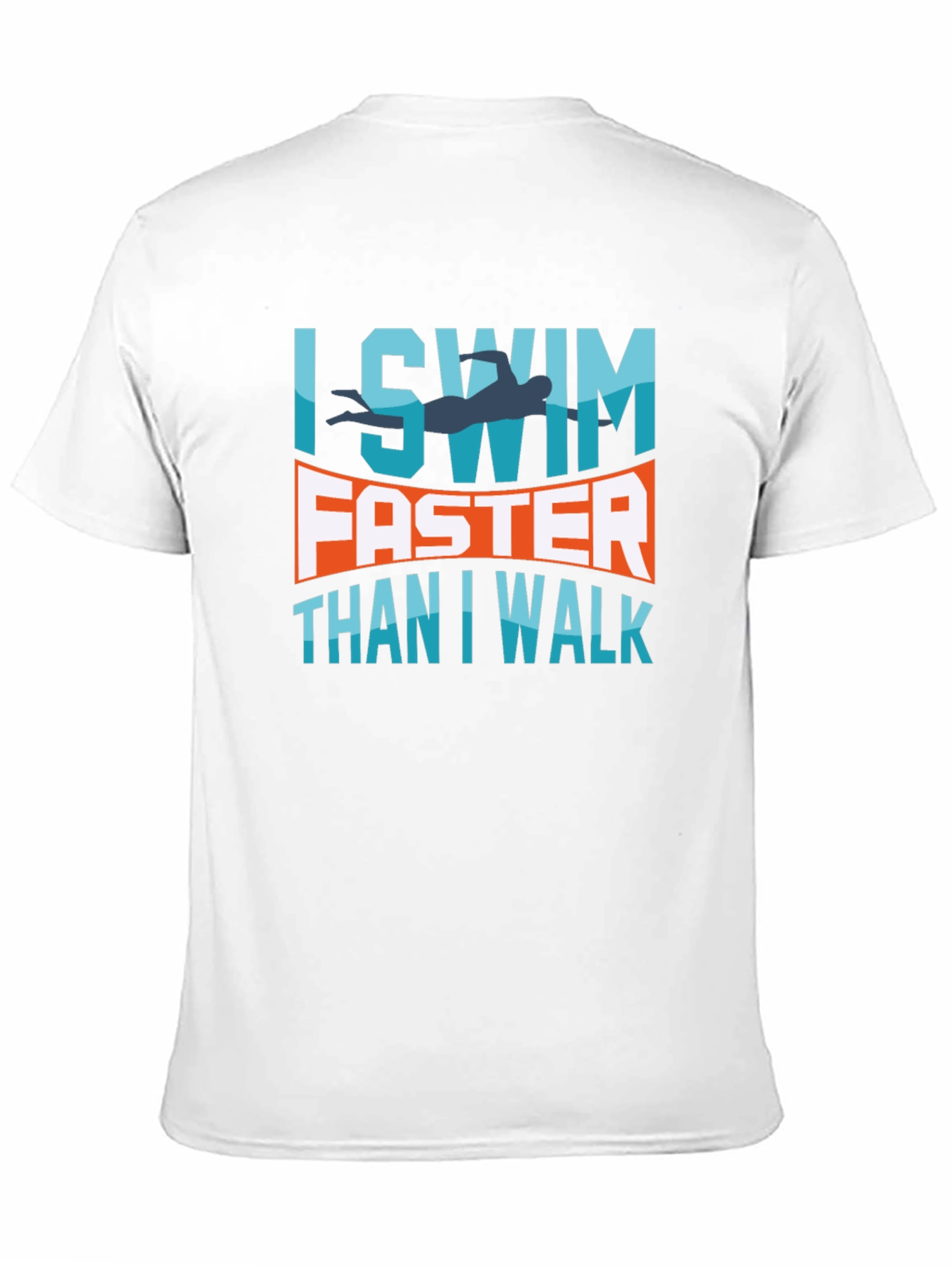 I Swim Faster Than I Walk T-Shirt