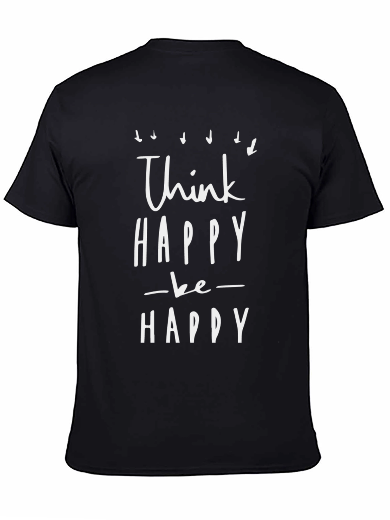 Think Happy Be Happy Graphic Tee