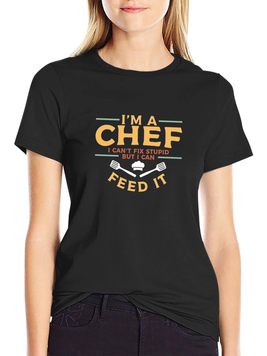 Im A Chef Funny Graphic T-Shirt