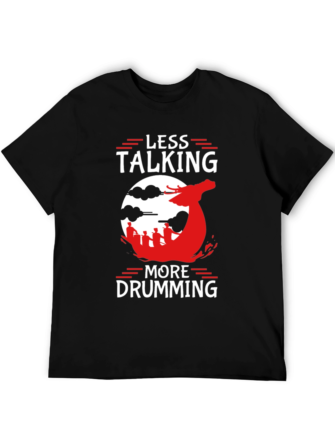 Less Talking More Drumming Graphic T-Shirt
