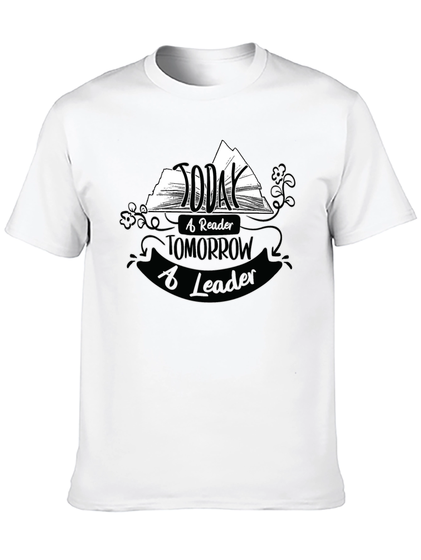 Today A Reader Tomorrow A Leader T-Shirt