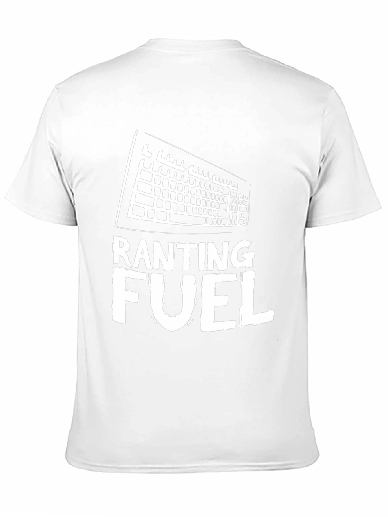 Ranting Fuel T-Shirt - Gamer Gift