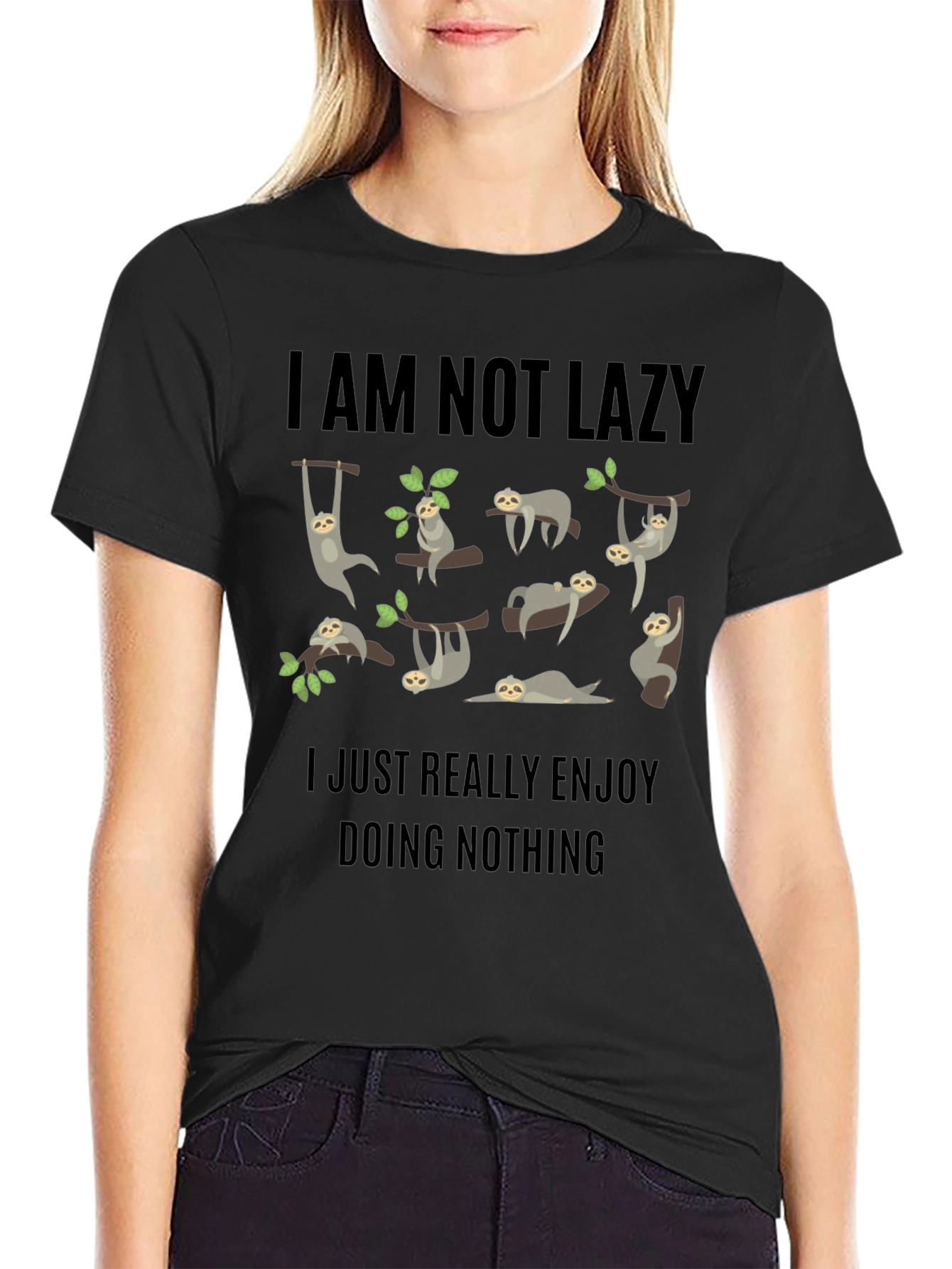 Funny Sloth Graphic T-Shirt - I Am Not Lazy